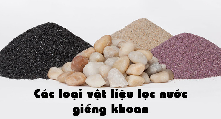 vật liệu lọc nước giếng khoan