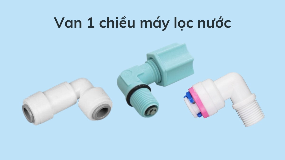 Van 1 chiều máy lọc nước