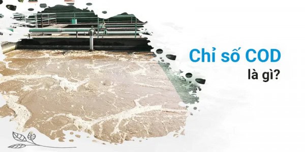 Chỉ số COD trong nước thải là gì